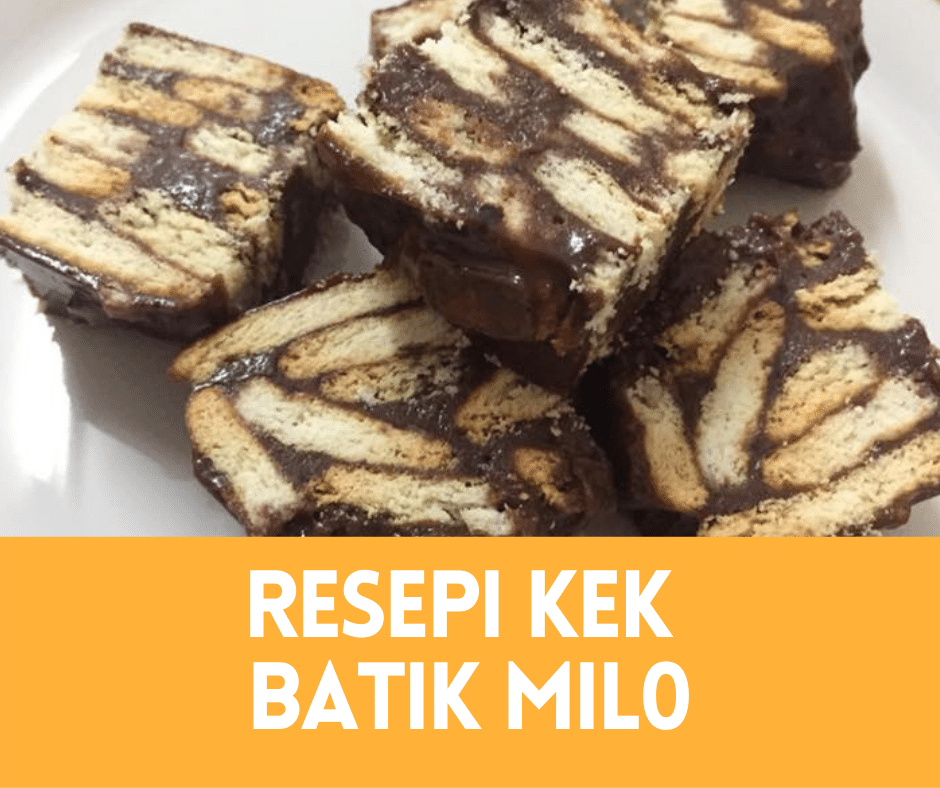 Resepi Kek Batik Milo
