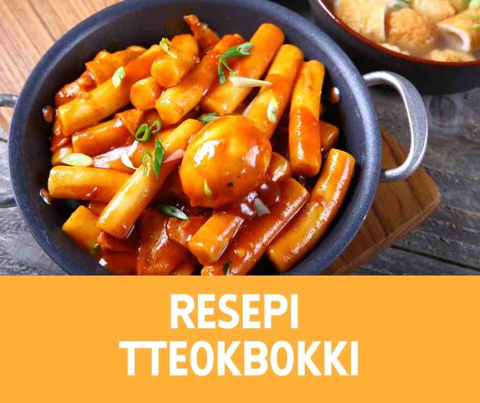 Resepi Tteokbokki
