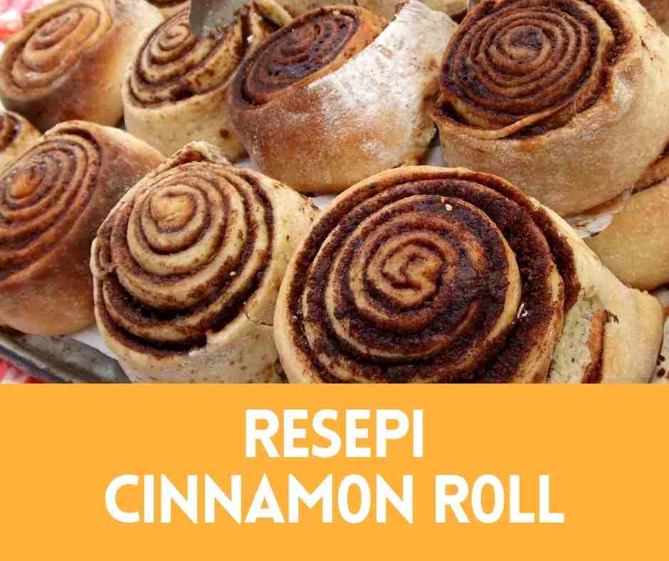 Resepi cinnamon roll mudah